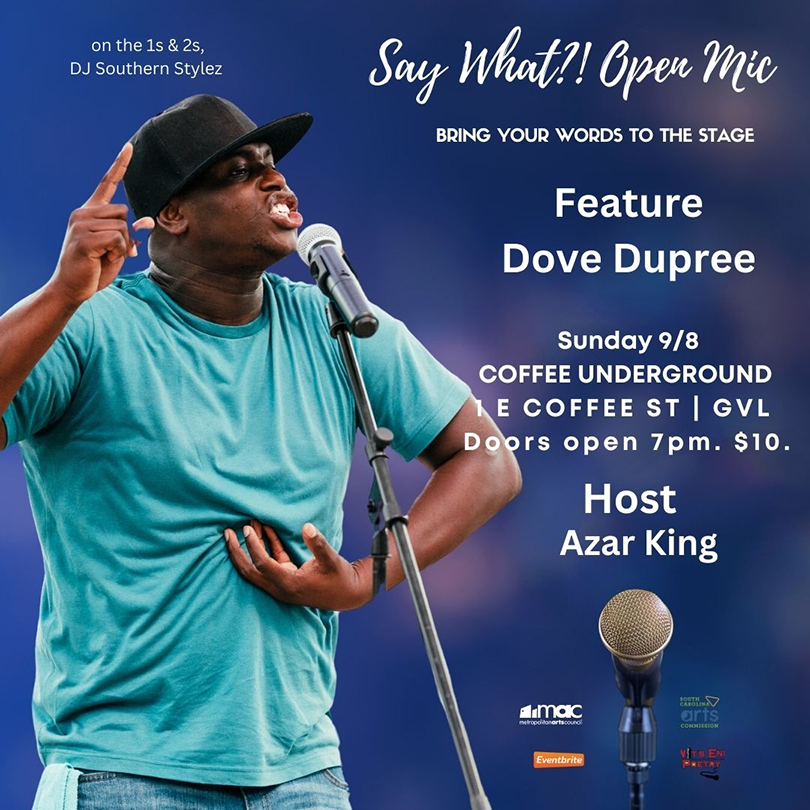 Flier for Say What! Open Mic at coffee underground in greenville south carolina